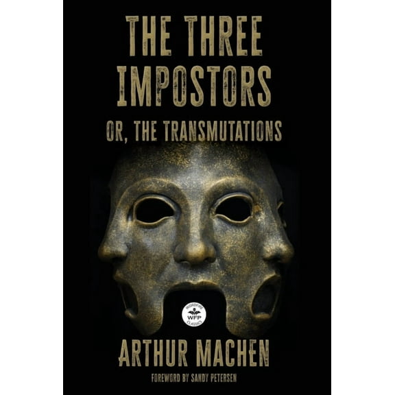 The Three Impostors: or the Transmutations, (Hardcover)