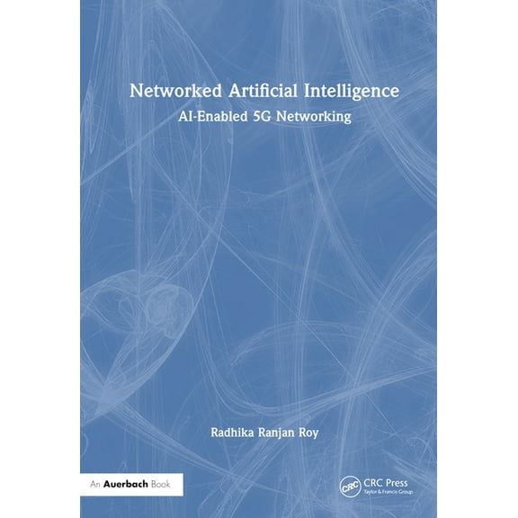 Networked Artificial Intelligence: AI-Enabled 5G Networking, (Hardcover)