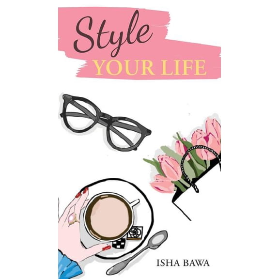 Style Your Life (Hardcover)
