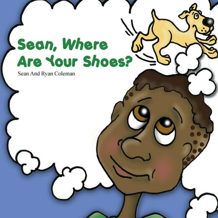 Sean, Where Are Your Shoes? (Paperback)