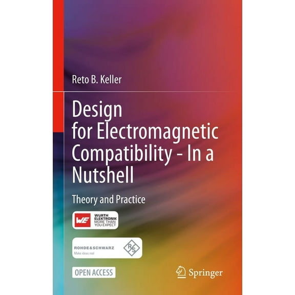 Design for Electromagnetic Compatibility--In a Nutshell: Theory and Practice, (Hardcover)