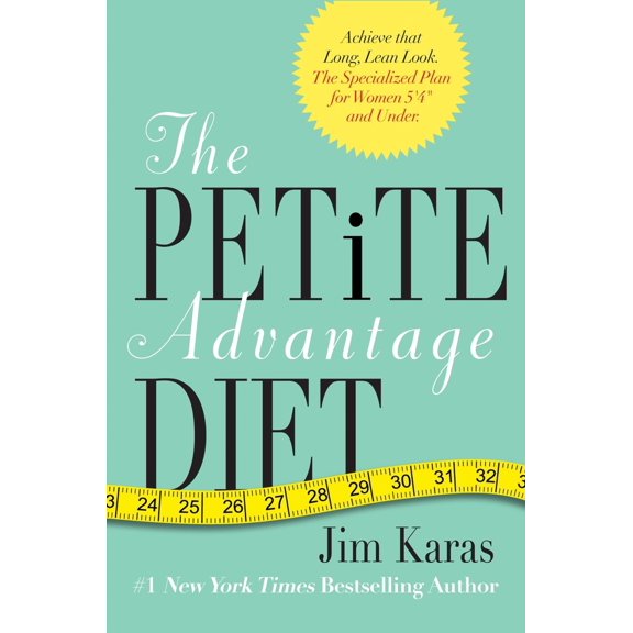 Pre-Owned The Petite Advantage Diet: Achieve That Long, Lean Look. The Specialized Plan for Women 5'4 and Under. (Hardcover) 0062025457 9780062025456