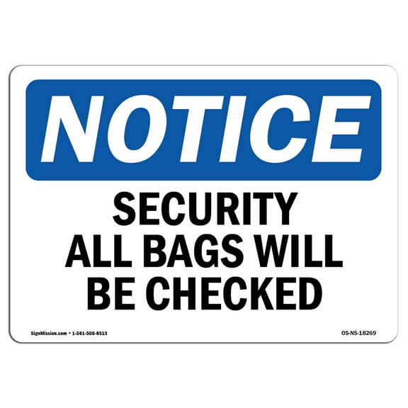 SignMission OS-NS-A-1824-L-18269 18 x 24 in. OSHA Notice Sign - Security All Bags Will Be Checked