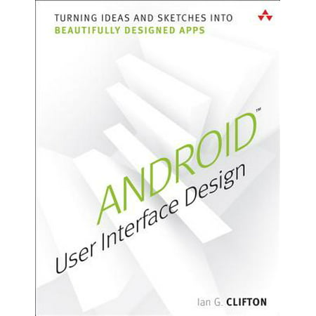 Android User Interface Design : Turning Ideas and Sketches Into Beautifully Designed (Best Pencil Sketch App For Android)