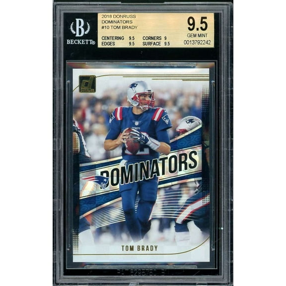Tom Brady Card 2018 Donruss Dominators #10 BGS 9.5 (9.5 9 9.5 9.5)