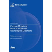 Porcine Models of Neurotrauma and Neurological Disorders, (Hardcover)