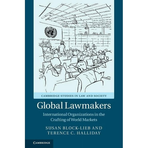 Cambridge Studies in Law and Society Global Lawmakers, (Paperback)