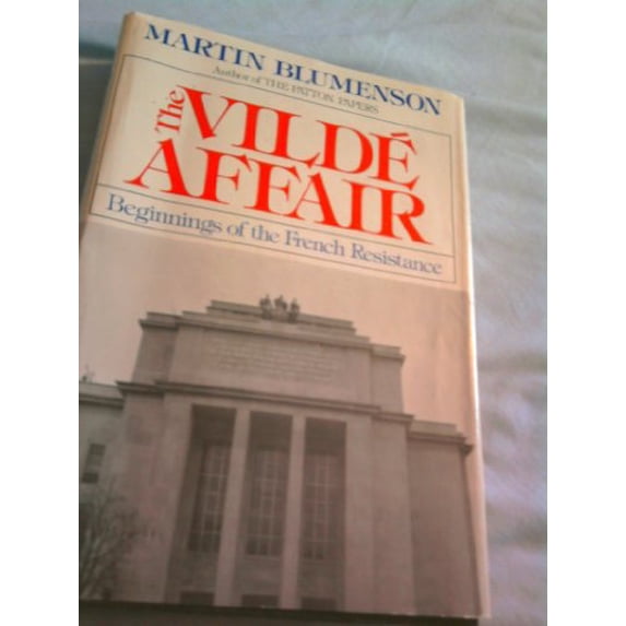 Pre-Owned The Vilde Affair: Beginnings of the French Resistance (Hardcover) 0395253500 9780395253502