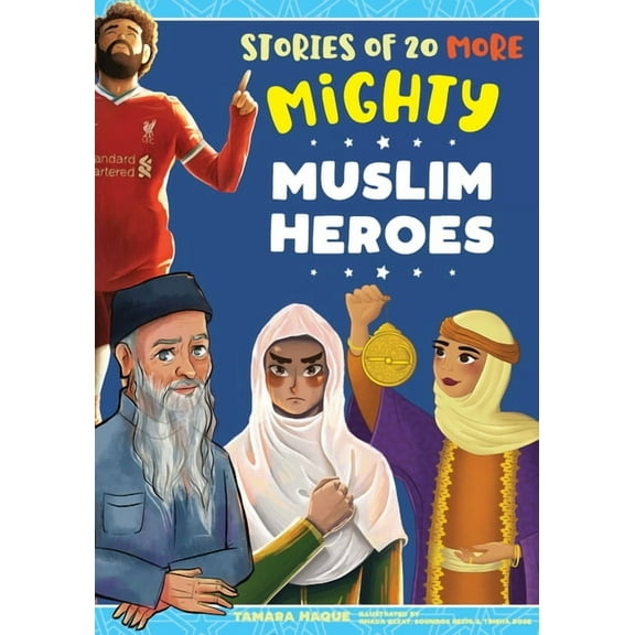 Stories of 20 More Mighty Muslim Heroes, (Paperback)