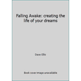 thumbnail image 1 of Pre-Owned Falling Awake: creating the life of your dreams (Paperback) 0913062197 9780913062197, 1 of 1