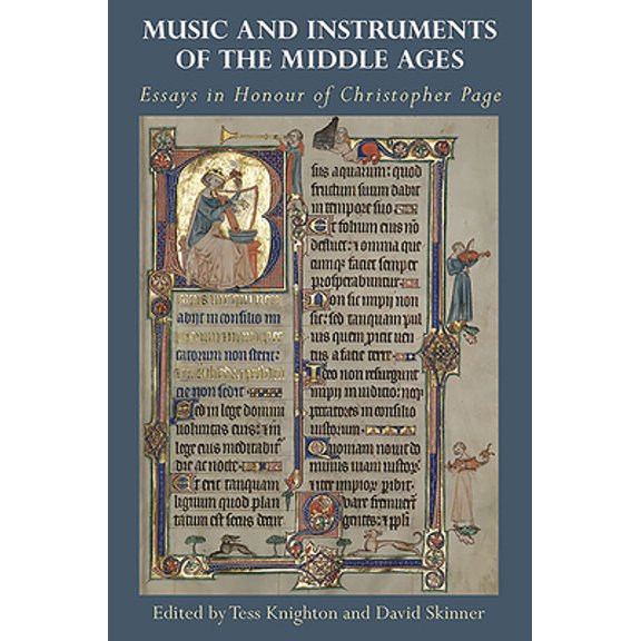 Pre-Owned Studies in Medieval and Renaissance Musi Music and Instruments of the Middle Ages: Essays in Honour of Christopher Page, Book 22, (Hardcover)