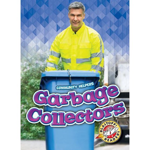 Community Helpers Garbage Collectors, (Hardcover)