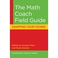 thumbnail image 1 of Pre-Owned The Math Coach Field Guide: Charting Your Course (Paperback) 0941355721 9780941355728, 1 of 1