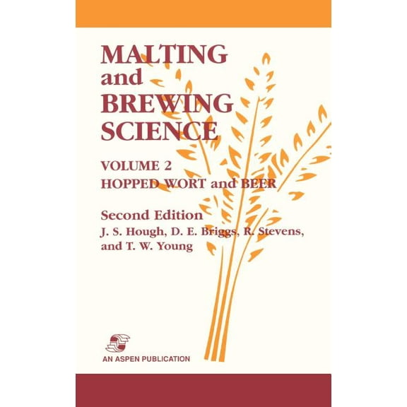 Malting and Brewing Science: Hopped Wort and Beer, Volume 2, (Hardcover)