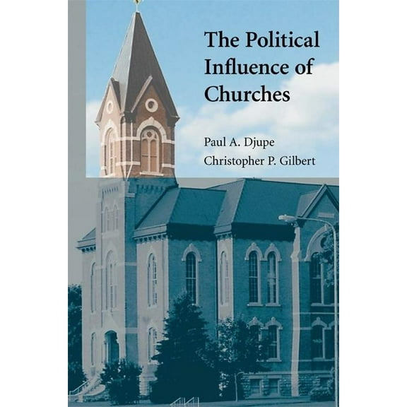 Cambridge Studies in Social Theory, Reli The Political Influence of Churches, (Paperback)