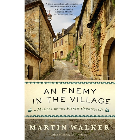 Bruno, Chief of Police An Enemy in the Village: A Mystery of the French Countryside, (Paperback)