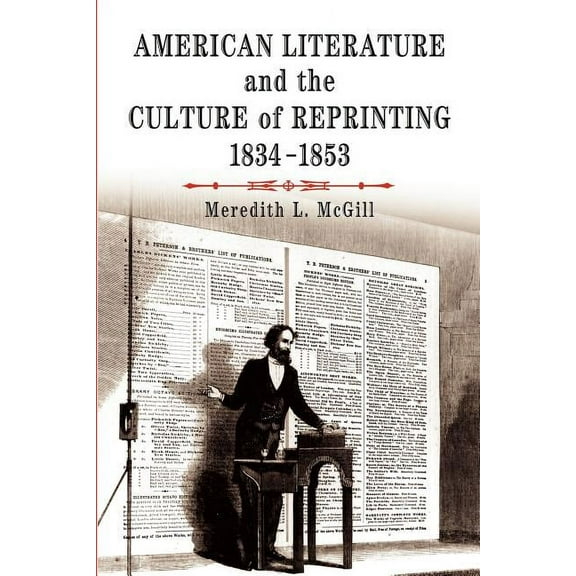 Material Texts American Literature and the Culture of Reprinting, 1834-1853, (Paperback)