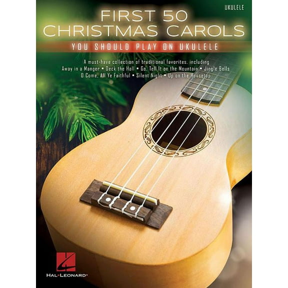 First 50 Christmas Carols You Should Play on Ukulele (Paperback)