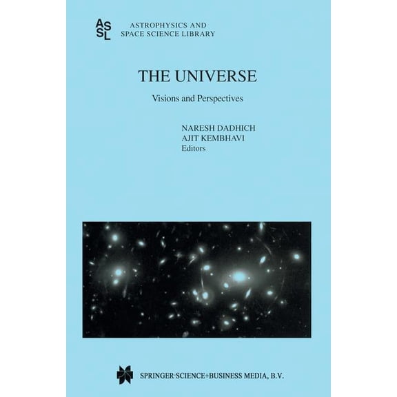 Astrophysics and Space Science Library The Universe: Visions and Perspectives, Book 244, (Paperback)