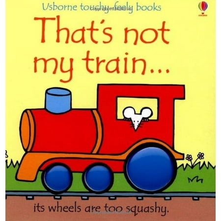 That's Not My Train (Hardcover) by Fiona Watt