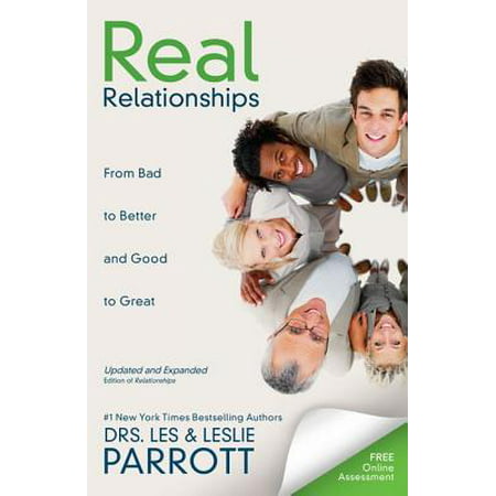 Real Relationships : From Bad to Better and Good to