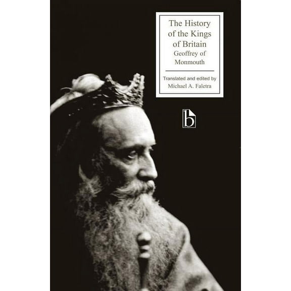 Broadview Editions The History of the Kings of Britain, (Paperback)