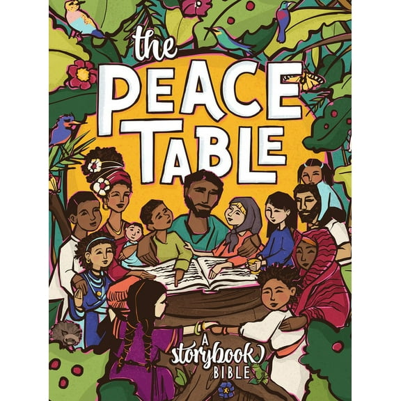 The Peace Table: A Storybook Bible (Hardcover)