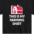 thumbnail image 3 of Instant Message - This Is My Farming Shirt - Toddler And Youth Short Sleeve Graphic T-Shirt, 3 of 6