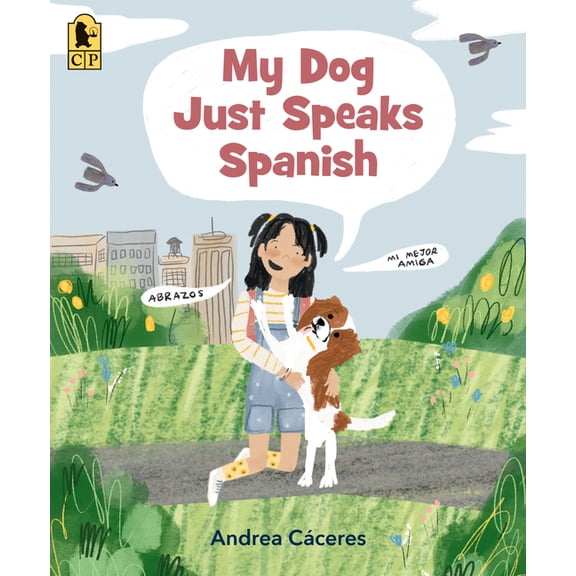 My Dog Just Speaks Spanish, (Paperback)