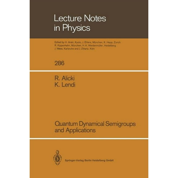 Lecture Notes in Physics Quantum Dynamical Semigroups and Applications, Book 286, (Paperback)