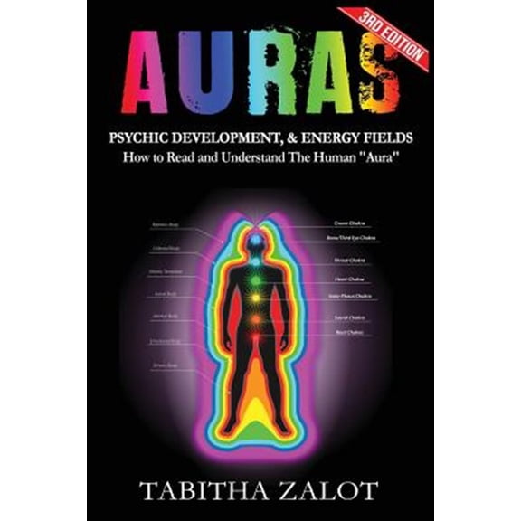 Pre-Owned Auras : Psychic Development & Energy Fields: How to Read and Understand the Human Aura