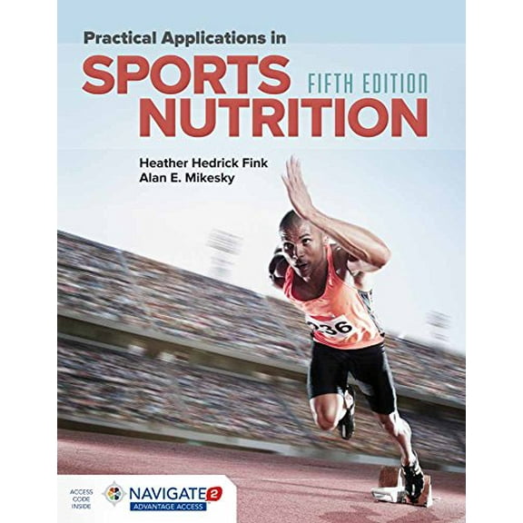 Pre-Owned Practical Applications in Sports Nutrition (Paperback) 1284101398 9781284101393