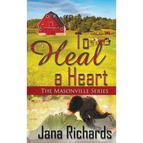 The Masonville: To Heal a Heart (Series #2) (Paperback)