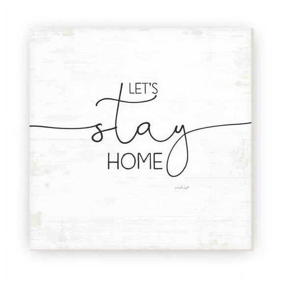 Let's Stay Home Rustic Wood Wall Sign 12x12 (Unframed)