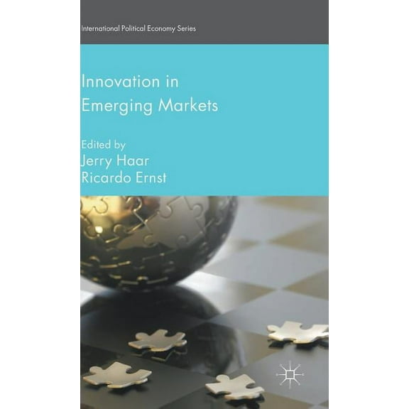 International Political Economy Innovation in Emerging Markets, (Hardcover)
