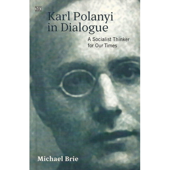 Karl Polanyi In Dialogue (Paperback)