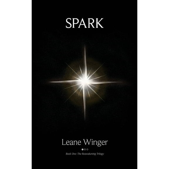The Reawakening Trilogy: Spark (Series #1) (Paperback)