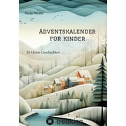 Adventskalender fr Kinder: 24 kleine Geschichten, (Paperback)