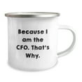 thumbnail image 2 of Funny CFO Gifts, Because I Am The Cfo. That's Why., Birthday Unique Gifts for Men, Women, Coworkers, Friends, and Family, 2 of 4