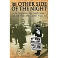thumbnail image 1 of Pre-Owned The Other Side Of The Night: The Carpathia, the Californian, and the Night the Titanic was Lost (Paperback) by Daniel Allen Butler, 1 of 1