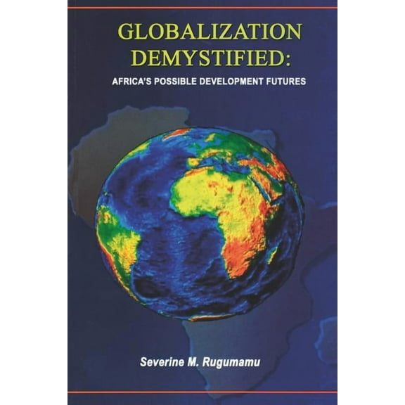 Globalization Demystified, (Paperback)