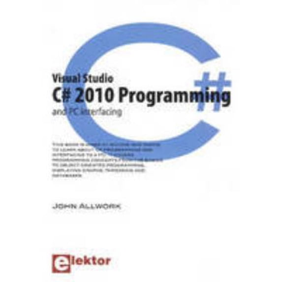 Pre-Owned Visual Studio C# 2010 Programming and PC Interfacing (Paperback) 0905705955 9780905705958