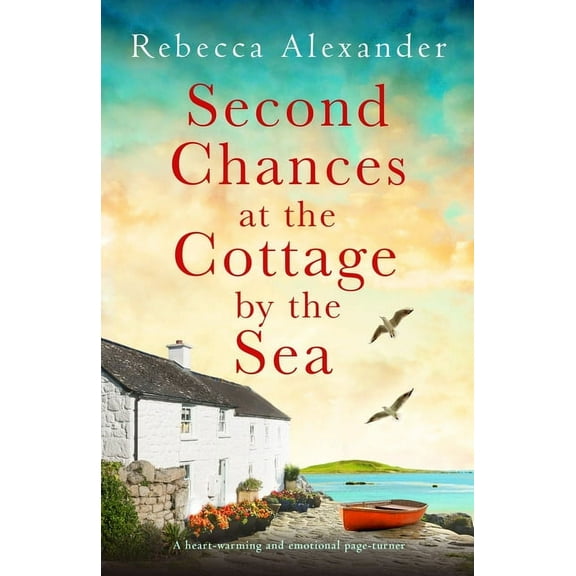 The Island Cottage: Second Chances at the Cottage by the Sea: A heart-warming and emotional page-turner (Paperback)