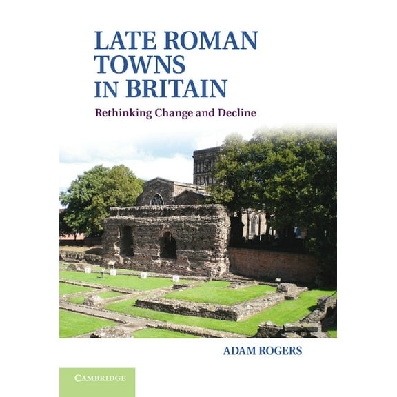 Late Roman Towns in Britain, (Paperback)