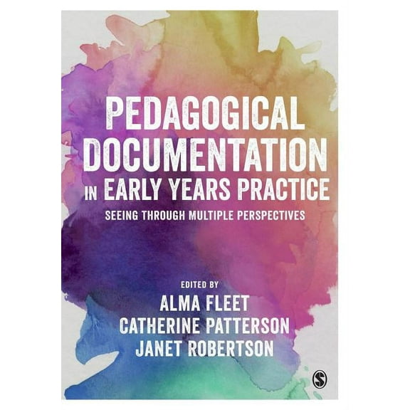Pedagogical Documentation in Early Years Practice: Seeing Through Multiple Perspectives, (Paperback)
