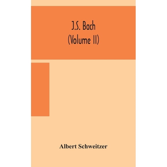 J.S. Bach (Volume Ii), (Hardcover)