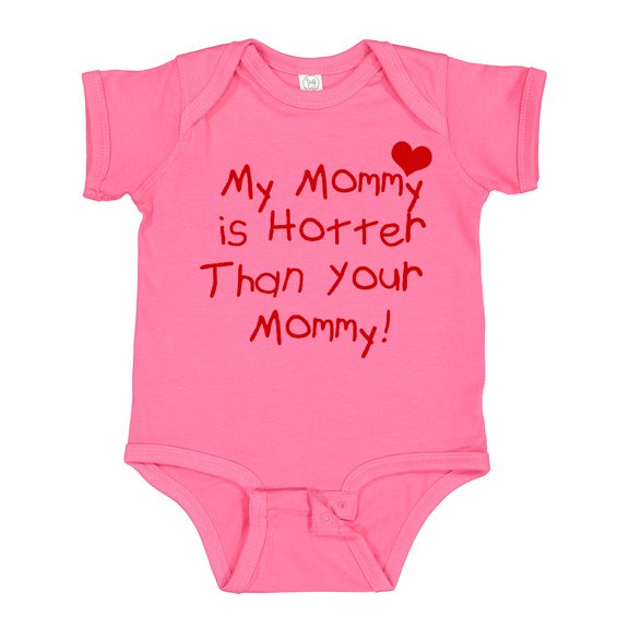 Inktastic My Mommy is Hotter Than Your Mommy Boys or Girls Baby Bodysuit