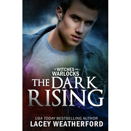 Of Witches and Warlocks: The Dark Rising - eBook