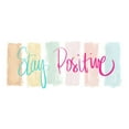thumbnail image 2 of Medley, Elizabeth 14x8 Gold Ornate Wood Framed with Double Matting Museum Art Print Titled - Stay Positive, 2 of 4