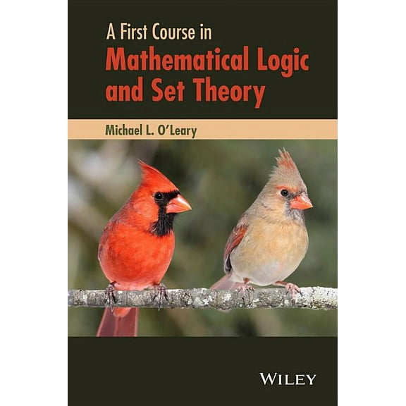 A First Course in Mathematical Logic and Set Theory, (Hardcover)